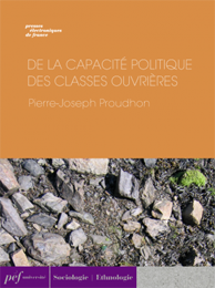 ouvrage - De la capacité politique des classes ouvrières de Pierre-Joseph Proudhon, 